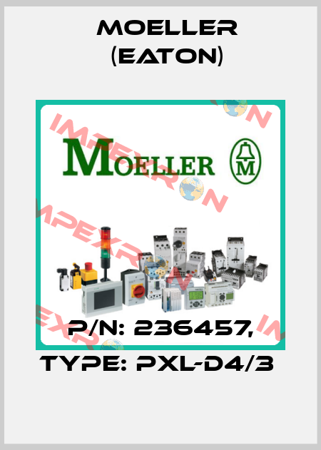 P/N: 236457, Type: PXL-D4/3  Moeller (Eaton)