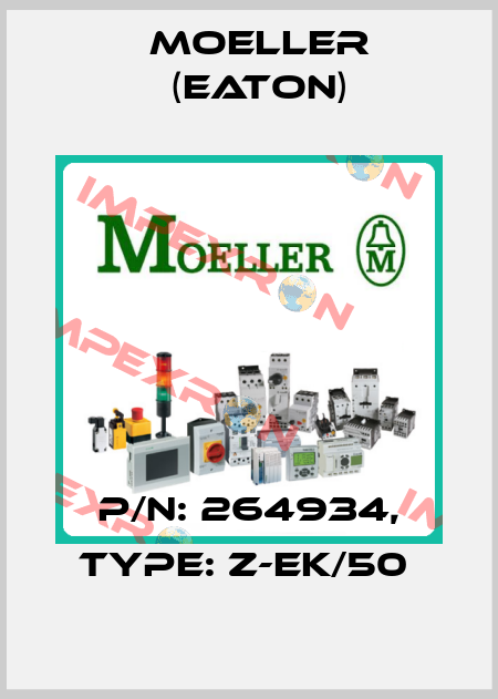 P/N: 264934, Type: Z-EK/50  Moeller (Eaton)