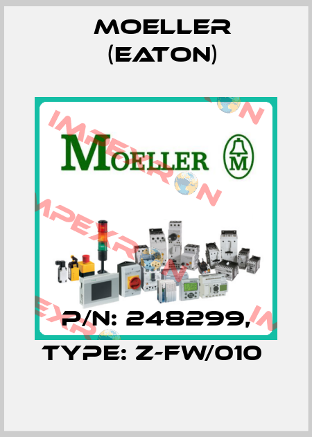 P/N: 248299, Type: Z-FW/010  Moeller (Eaton)