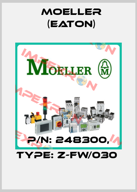 P/N: 248300, Type: Z-FW/030  Moeller (Eaton)
