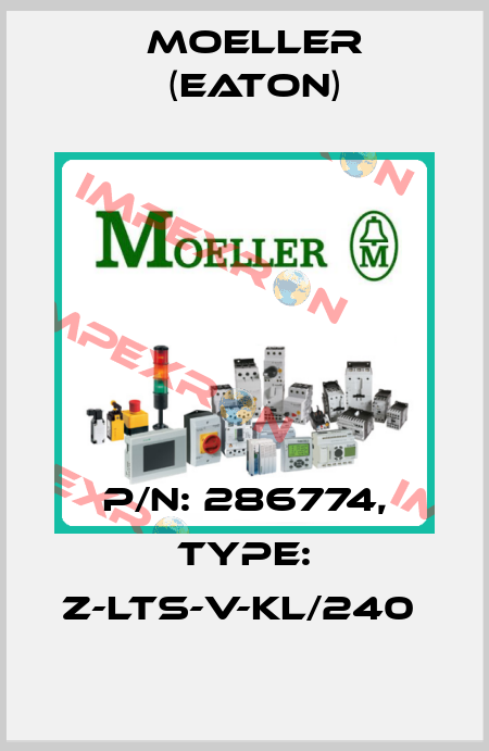 P/N: 286774, Type: Z-LTS-V-KL/240  Moeller (Eaton)