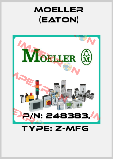 P/N: 248383, Type: Z-MFG  Moeller (Eaton)