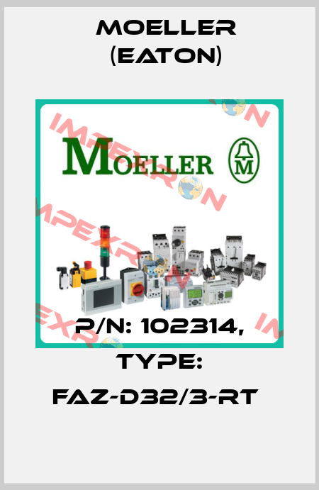 P/N: 102314, Type: FAZ-D32/3-RT  Moeller (Eaton)
