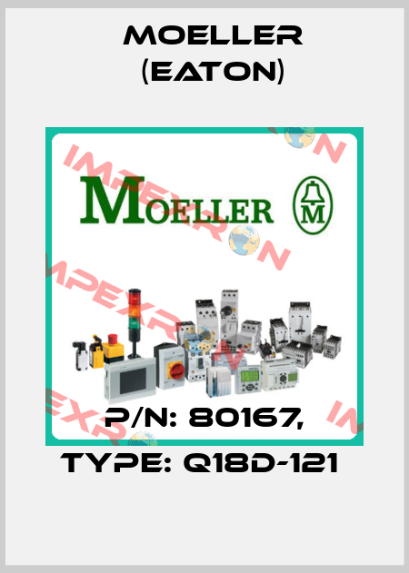 P/N: 80167, Type: Q18D-121  Moeller (Eaton)