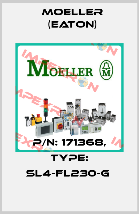 P/N: 171368, Type: SL4-FL230-G  Moeller (Eaton)