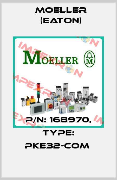 P/N: 168970, Type: PKE32-COM  Moeller (Eaton)