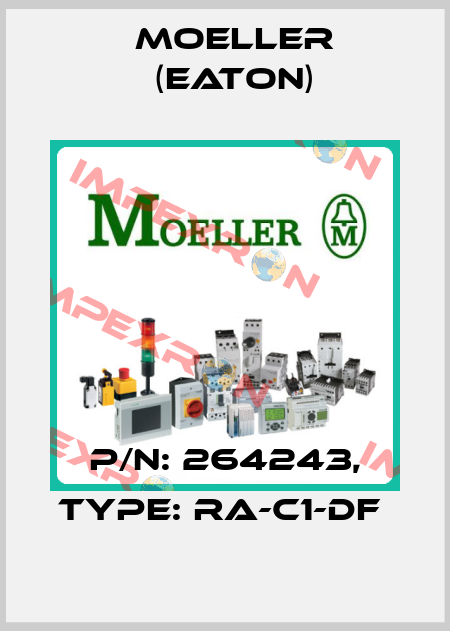 P/N: 264243, Type: RA-C1-DF  Moeller (Eaton)