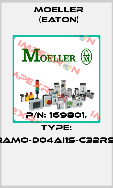 P/N: 169801, Type: RAMO-D04AI1S-C32RS1  Moeller (Eaton)
