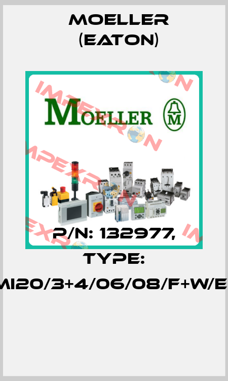 P/N: 132977, Type: XMI20/3+4/06/08/F+W/E+O  Moeller (Eaton)
