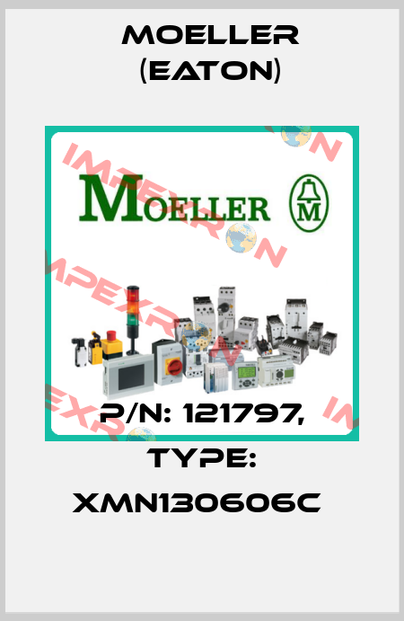 P/N: 121797, Type: XMN130606C  Moeller (Eaton)