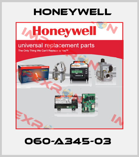 060-A345-03  Honeywell