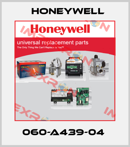 060-A439-04  Honeywell