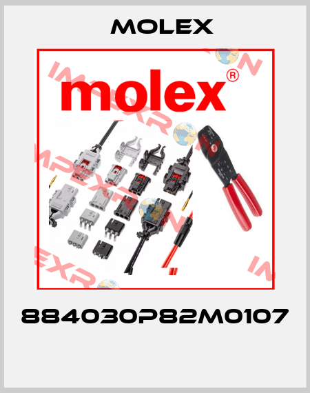884030P82M0107  Molex