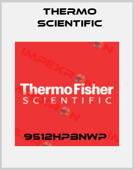 9512HPBNWP  Thermo Scientific
