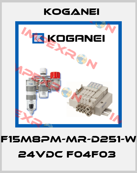 F15M8PM-MR-D251-W 24VDC F04F03  Koganei