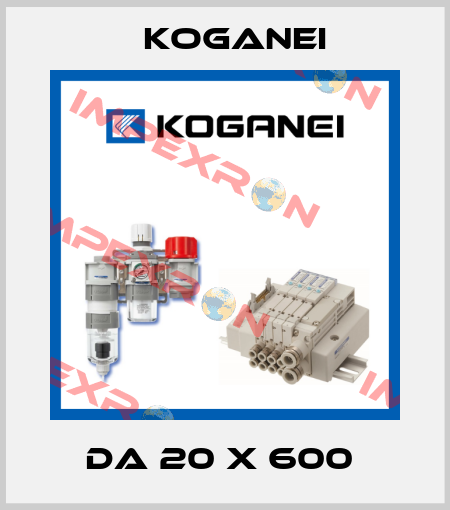 DA 20 X 600  Koganei