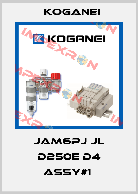 JAM6PJ JL D250E D4 ASSY#1  Koganei