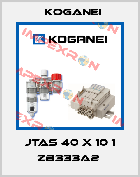JTAS 40 X 10 1 ZB333A2  Koganei