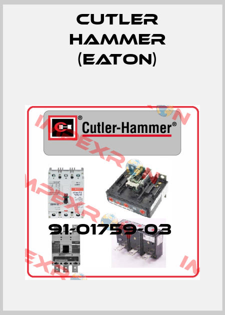 91-01759-03  Cutler Hammer (Eaton)