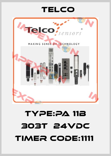 Type:PA 11B 303T  24VDC TIMER CODE:1111  Telco
