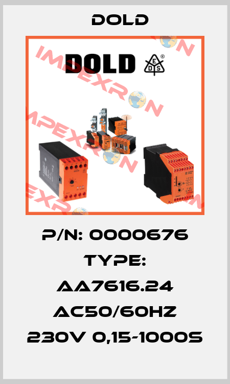 P/N: 0000676 Type: AA7616.24 AC50/60HZ 230V 0,15-1000S Dold