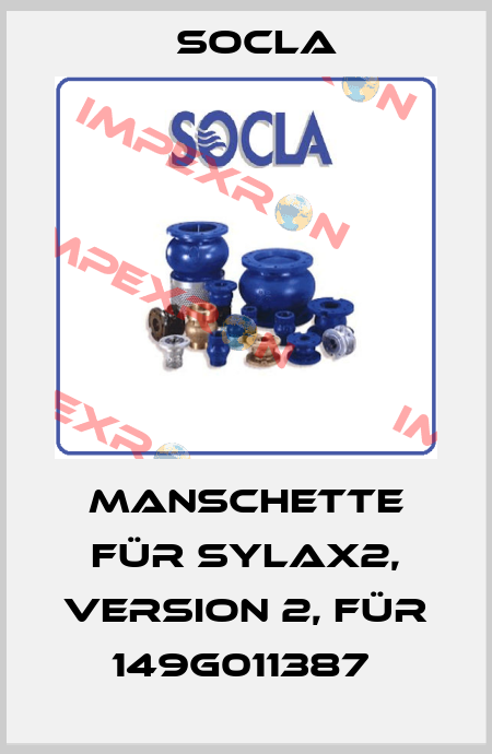 Manschette für SYLAX2, Version 2, für 149G011387  Socla