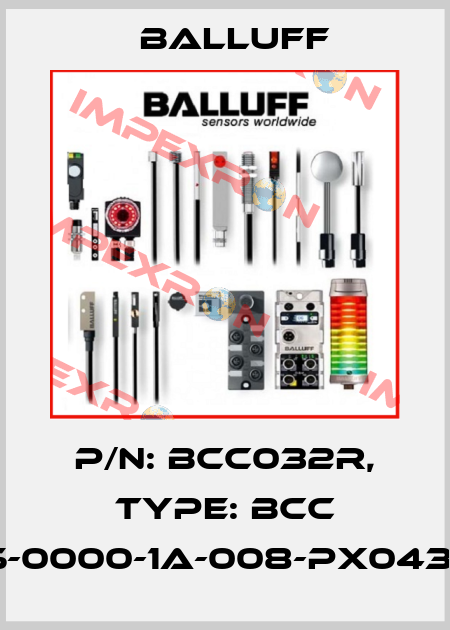 P/N: BCC032R, Type: BCC M425-0000-1A-008-PX0434-100 Balluff