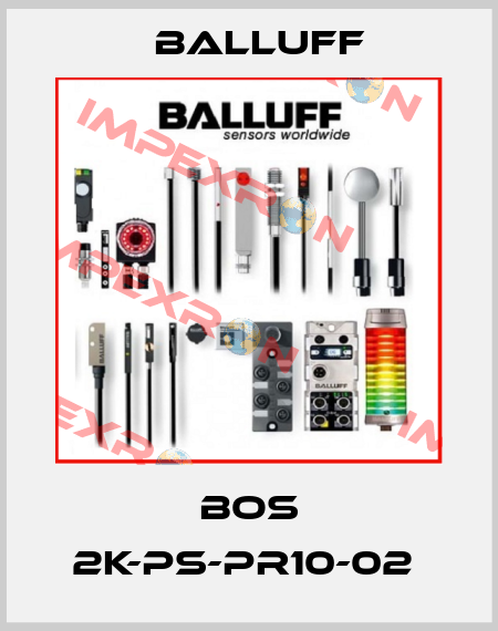 BOS 2K-PS-PR10-02  Balluff