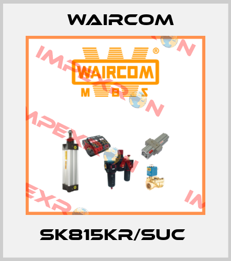 SK815KR/SUC  Waircom