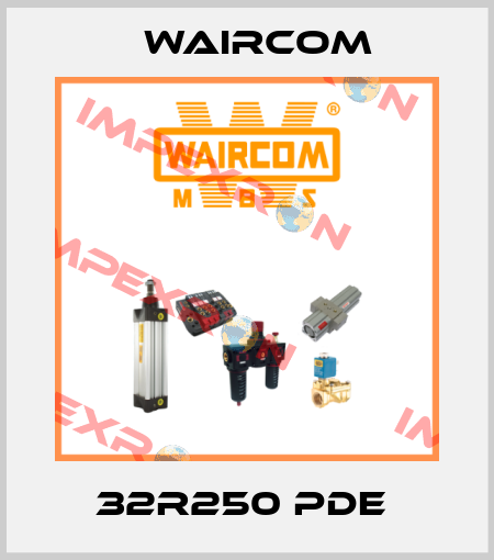 32R250 PDE  Waircom