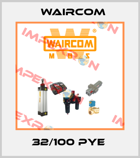 32/100 PYE  Waircom