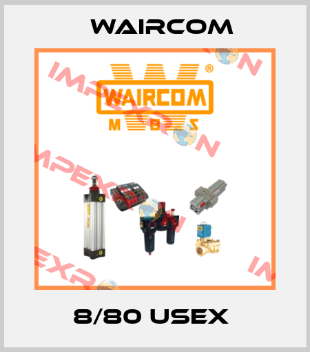 8/80 USEX  Waircom