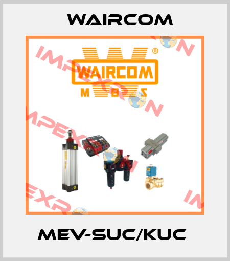 MEV-SUC/KUC  Waircom
