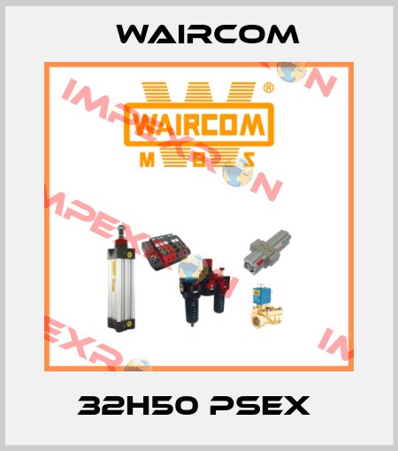 32H50 PSEX  Waircom