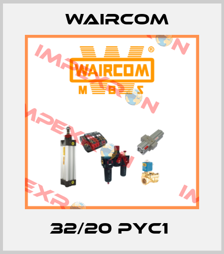 32/20 PYC1  Waircom