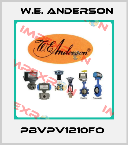 PBVPV1210FO  W.E. ANDERSON