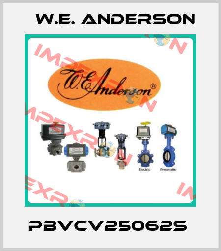 PBVCV25062S  W.E. ANDERSON
