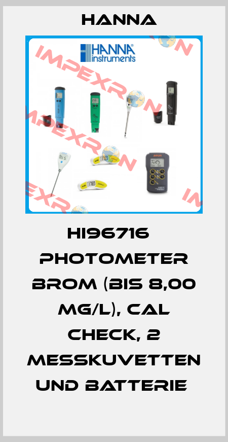 HI96716   PHOTOMETER BROM (BIS 8,00 MG/L), CAL CHECK, 2 MESSKUVETTEN UND BATTERIE  Hanna