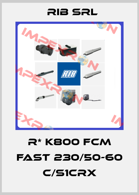 R* K800 FCM FAST 230/50-60 C/S1crx Rib Srl