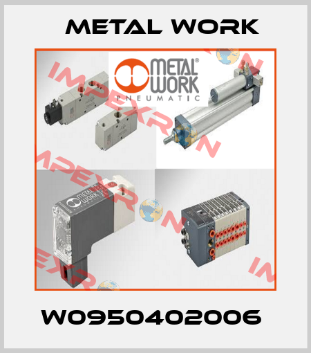 W0950402006  Metal Work