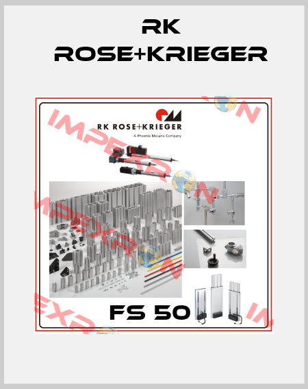 FS 50  RK Rose+Krieger