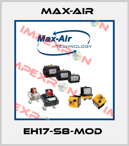 EH17-S8-MOD  Max-Air