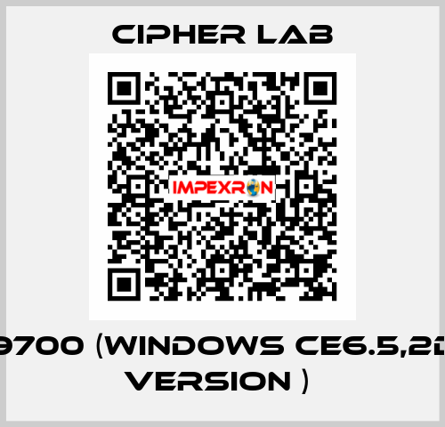 9700 (Windows CE6.5,2D Version )  Cipher Lab