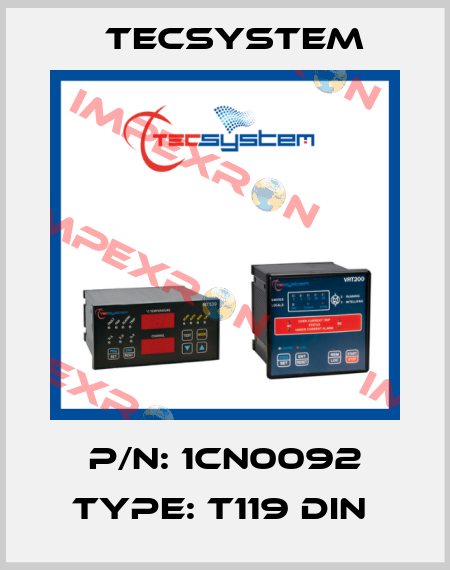 P/N: 1CN0092 Type: T119 DIN  Tecsystem