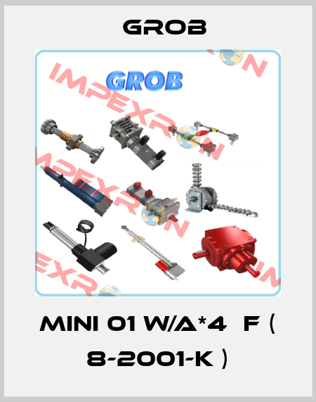 Mini 01 W/A*4µF ( 8-2001-K ) Grob