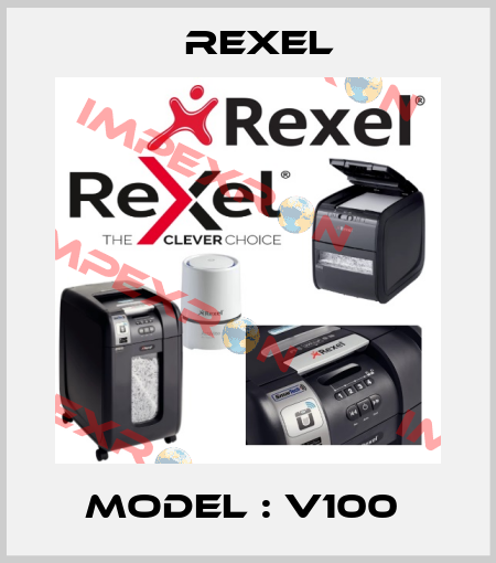 MODEL : V100  Rexel