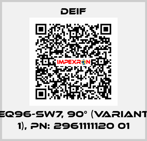 EQ96-sw7, 90° (Variant 1), PN: 2961111120 01 Deif