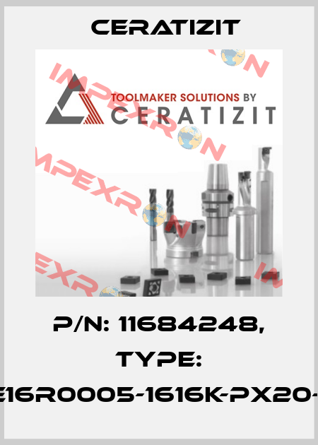 P/N: 11684248, Type: E16R0005-1616K-PX20-1 Ceratizit