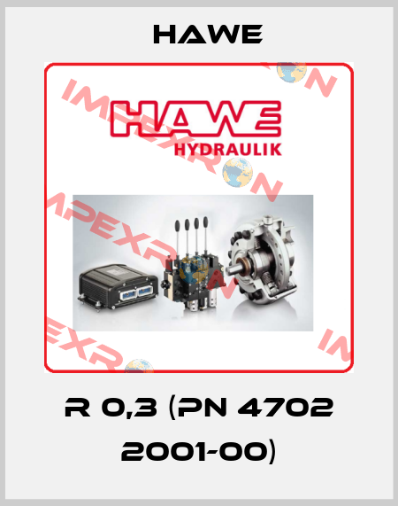 R 0,3 (pn 4702 2001-00) Hawe