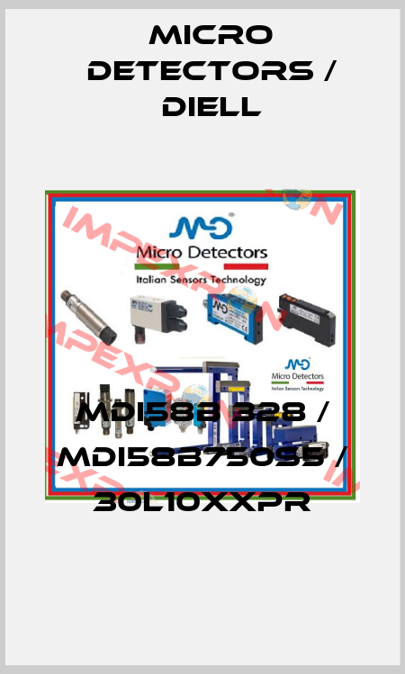 MDI58B 328 / MDI58B750S5 / 30L10XXPR
 Micro Detectors / Diell
